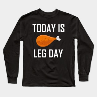 Leg Day Gym Fitness Squats Thanksgiving Gift Long Sleeve T-Shirt